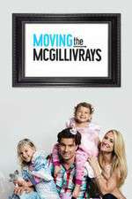 Watch Moving the McGillivrays Vodly