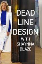 Watch Deadline Design with Shaynna Blaze Vodly
