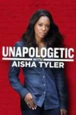 Watch Unapologetic with Aisha Tyler Vodly