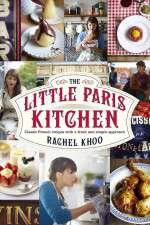 Watch The Little Paris Kitchen Cooking with Rachel Khoo Vodly