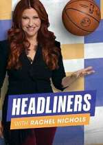 Watch Headliners with Rachel Nichols Vodly