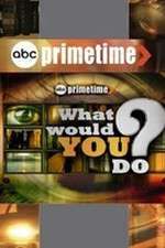 Primetime: What Would You Do? vodly