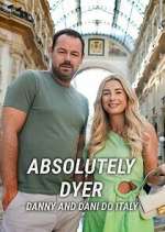 Watch Absolutely Dyer: Danny and Dani Do Italy Vodly