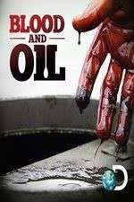 Watch Blood and Oil Vodly