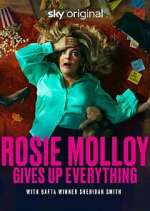 Watch Rosie Molloy Gives Up Everything Vodly