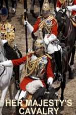 Watch Her Majesty\'s Cavalry Vodly