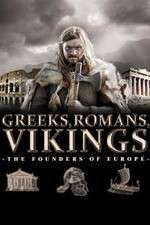 Watch Greeks, Romans, Vikings: The Founders of Europe Vodly
