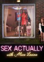 Watch Sex Actually with Alice Levine Vodly