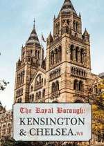 Watch The Royal Borough: Kensington and Chelsea Vodly