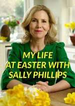 Watch My Life at Easter with Sally Phillips Vodly