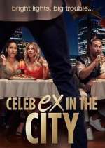 Watch Celeb Ex in the City Vodly