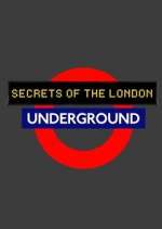 Watch Secrets of the London Underground Vodly