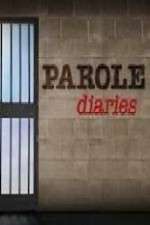 Watch Parole Diaries Vodly