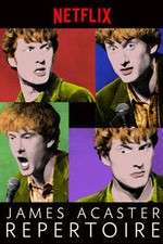 Watch James Acaster: Repertoire Vodly