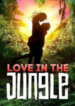 Watch Love in the Jungle Vodly