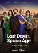 Watch Last Days of the Space Age Vodly