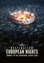 Watch Destination: European Nights Vodly
