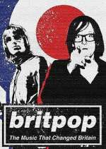 Watch Britpop: The Music That Changed Britain Vodly