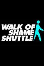 Watch Walk of Shame Shuttle Vodly