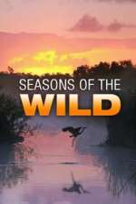 Watch Seasons of the Wild Vodly