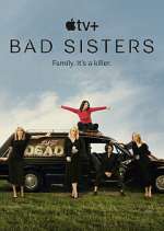 Watch Bad Sisters Vodly