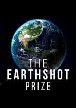 Watch The Earthshot Prize: Repairing Our Planet Vodly