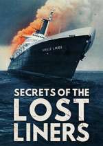 Watch Secrets of the Lost Liners Vodly