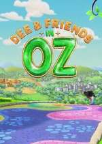Watch Dee & Friends in Oz Vodly
