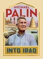 Watch Michael Palin: Into Iraq Vodly