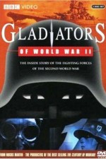 Watch Gladiators of World War II Vodly