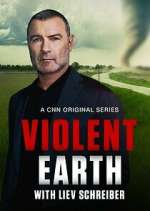 Watch Violent Earth with Liev Schreiber Vodly