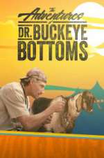 Watch The Adventures of Dr. Buckeye Bottoms Vodly