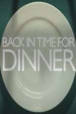 Watch Back in Time for Dinner Vodly