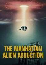 Watch The Manhattan Alien Abduction Vodly