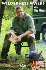 Watch Wilderness Walks with Ray Mears Vodly