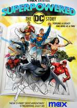 Watch Superpowered: The DC Story Vodly