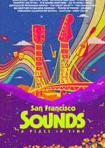 Watch San Francisco Sounds: A Place in Time Vodly