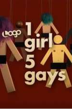 Watch 1 Girl 5 Gays Vodly
