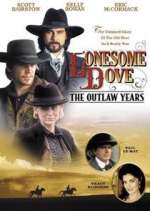 Watch Lonesome Dove: The Outlaw Years Vodly