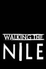 Watch Walking the Nile Vodly