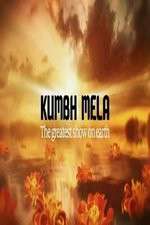 Watch Kumbh Mela The Greatest Show on Earth Vodly