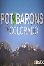 Watch Pot Barons of Colorado Vodly