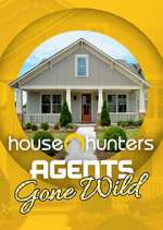 Watch House Hunters: Agents Gone Wild Vodly
