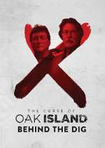 Watch The Curse of Oak Island: Behind the Dig Vodly