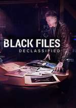 Watch Black Files Declassified Vodly