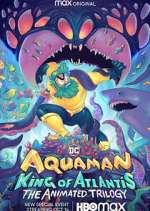 Watch Aquaman: King of Atlantis Vodly
