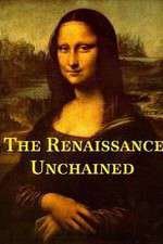 Watch The Renaissance Unchained Vodly