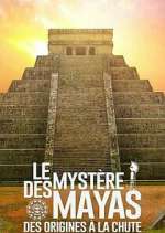 Watch The Rise and Fall of the Mayas Vodly