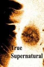 Watch True Supernatural Vodly