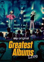 Watch Greatest Albums Live Vodly